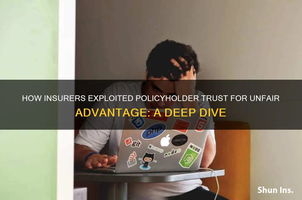 how insurers exploited advantage