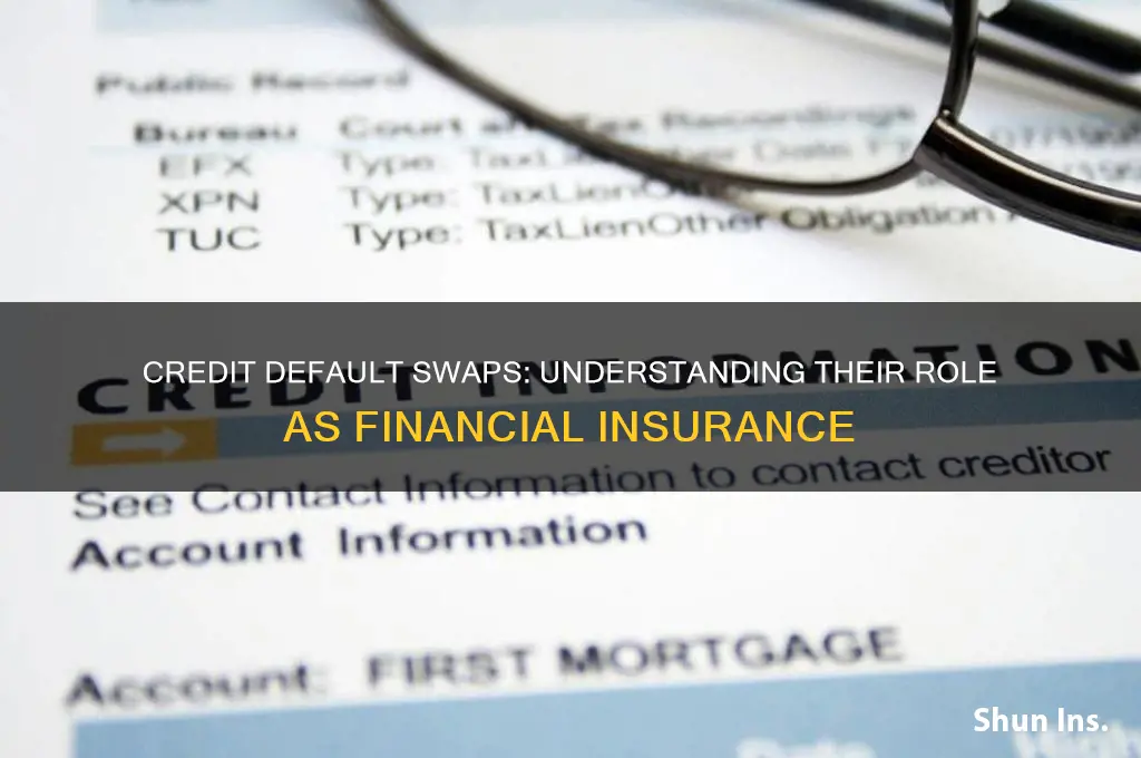 how is a credit default swap like insurance