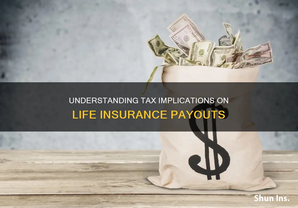 how is a life insurance payout taxed