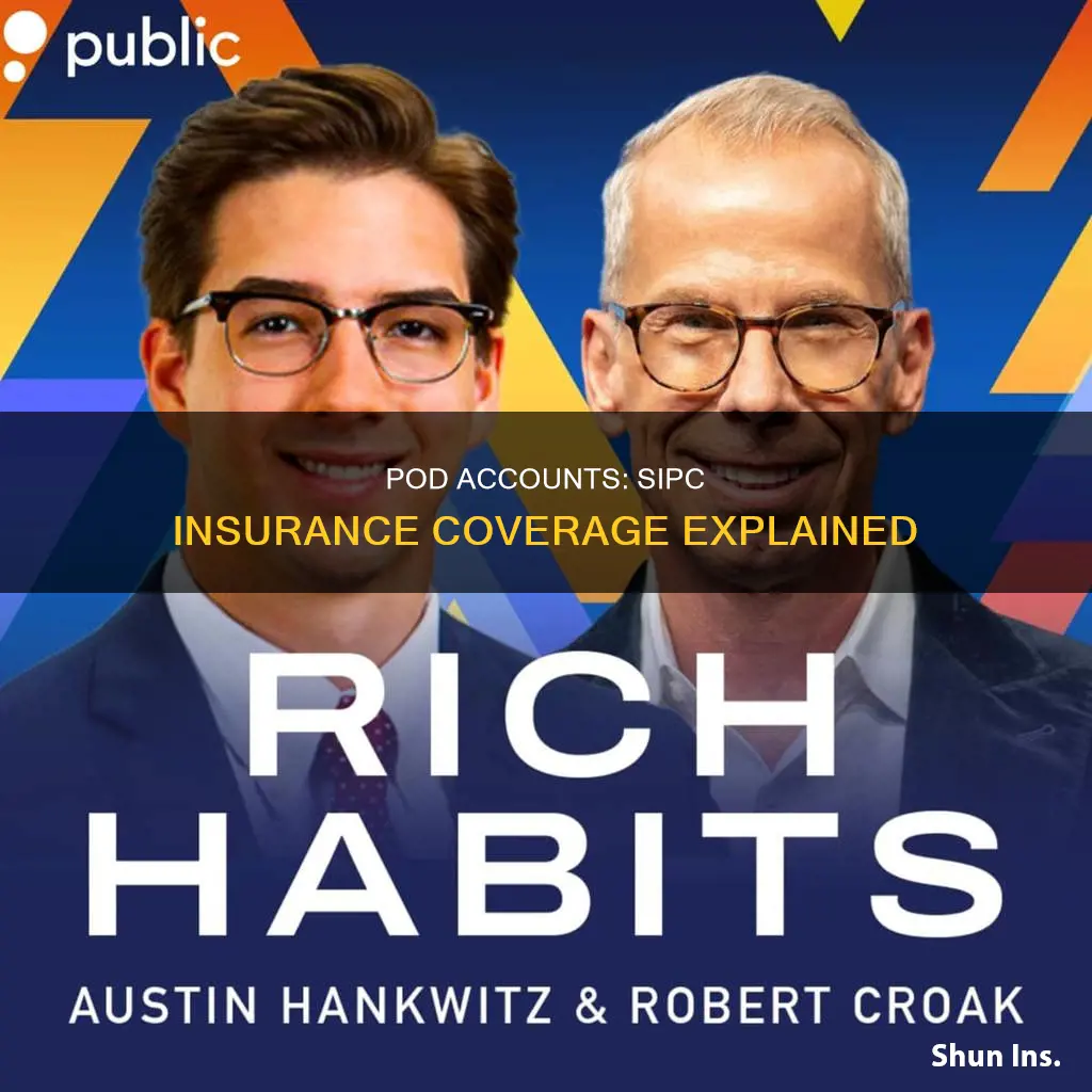 how is a pod account insured under sipic