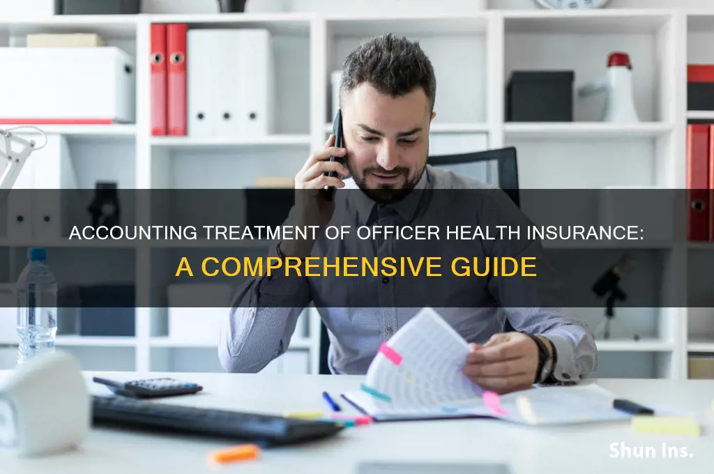 how is an officer health insurance treated in accounting