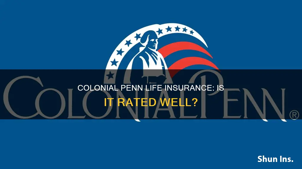 how is colonial penn life insurance rated