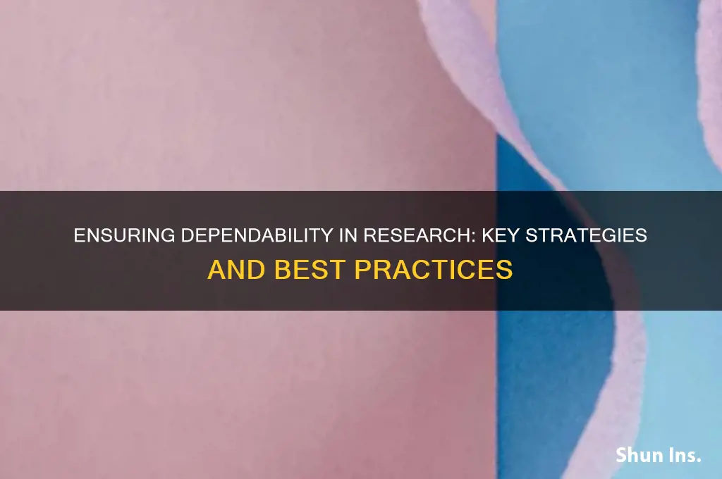 how is dependability insured in research
