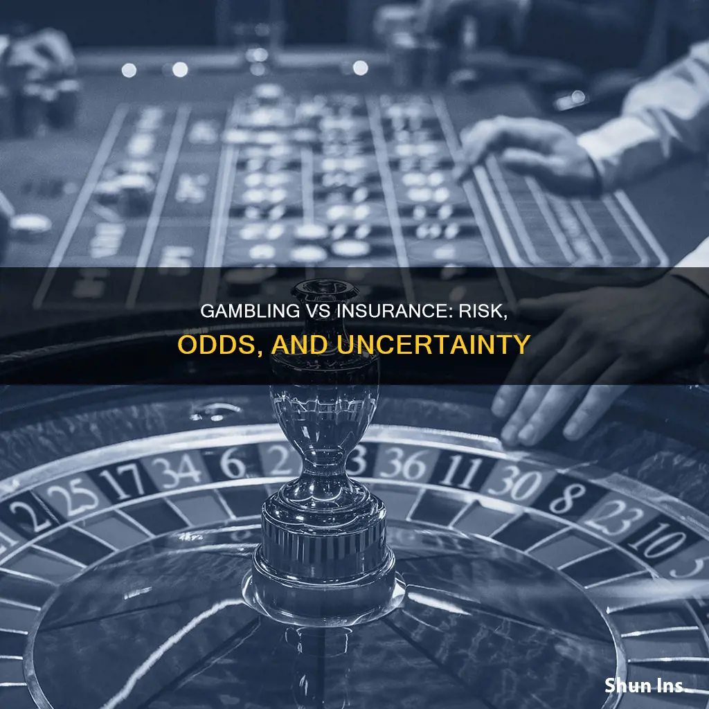 how is gambling different from insurance
