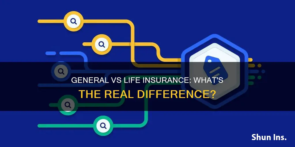 how is general insurance different from life insurance