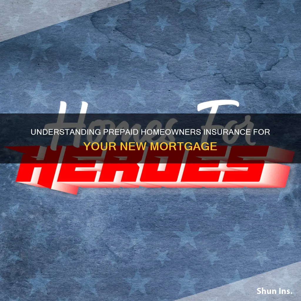 how is homeowners insurance prepaid on a new mortgage