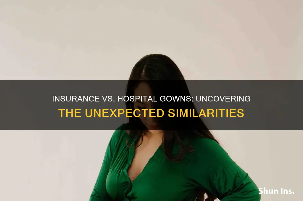 how is insurance like a hospital gown joke