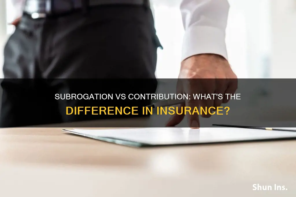 how is insurance subrogation different form contribution
