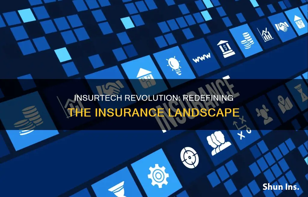 how is insurtech changing the way insurance