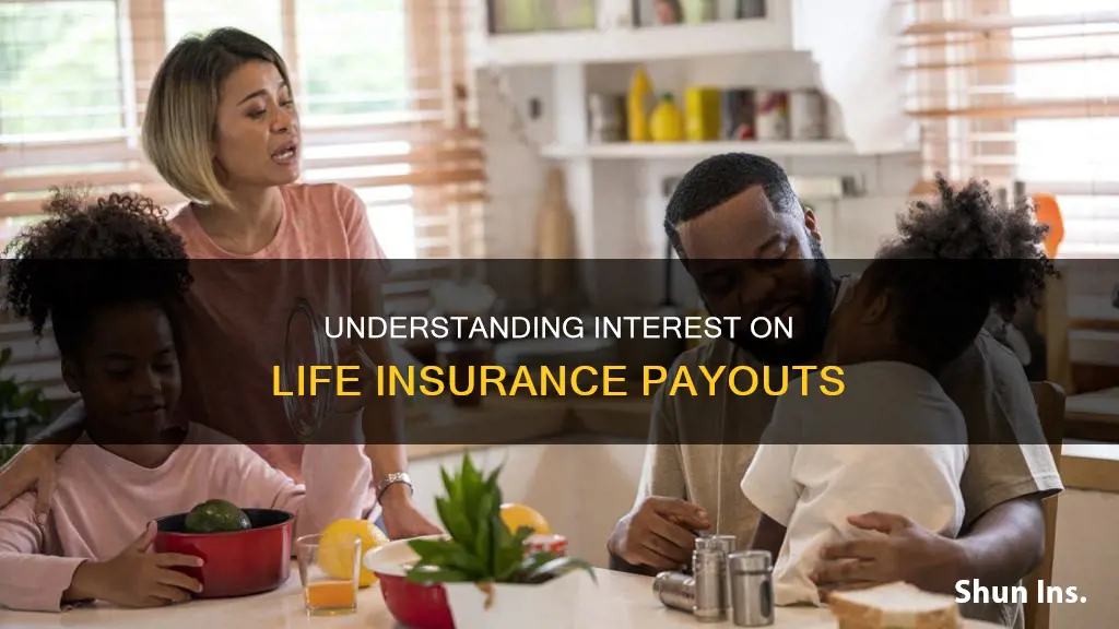 how is interest calculated on life insurance beneficiary payment