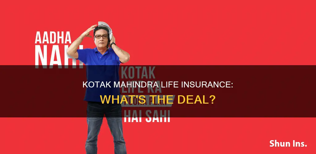 how is kotak mahindra life insurance