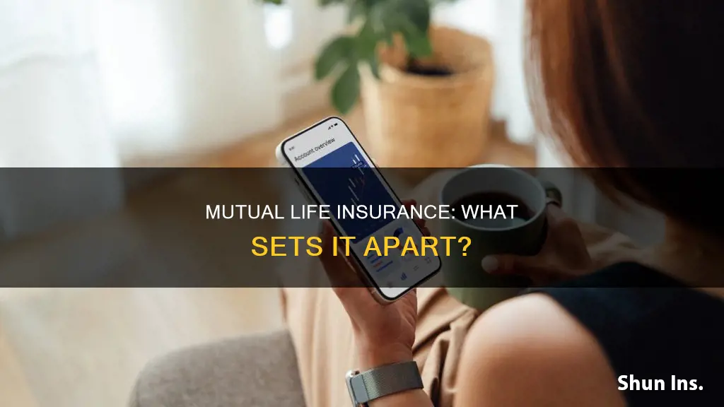 how is mutual life insurance different from regular life insurance