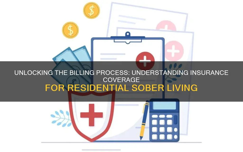 how is residential sober living billed to insurance