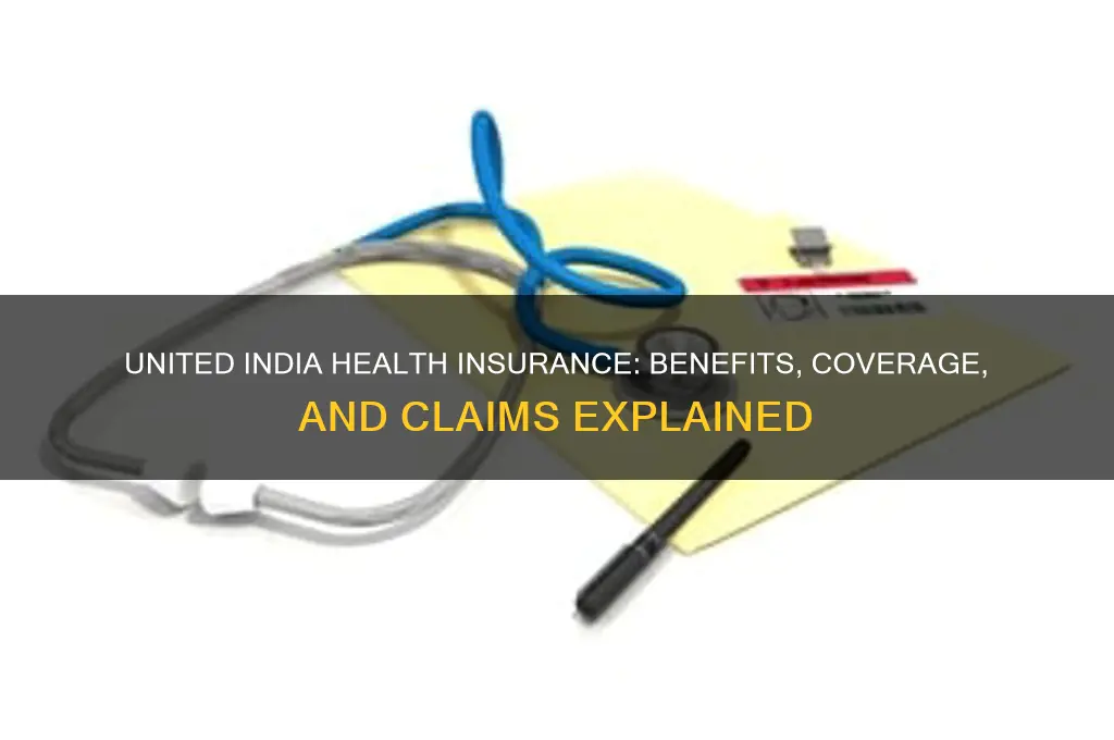 how is united india health insurance