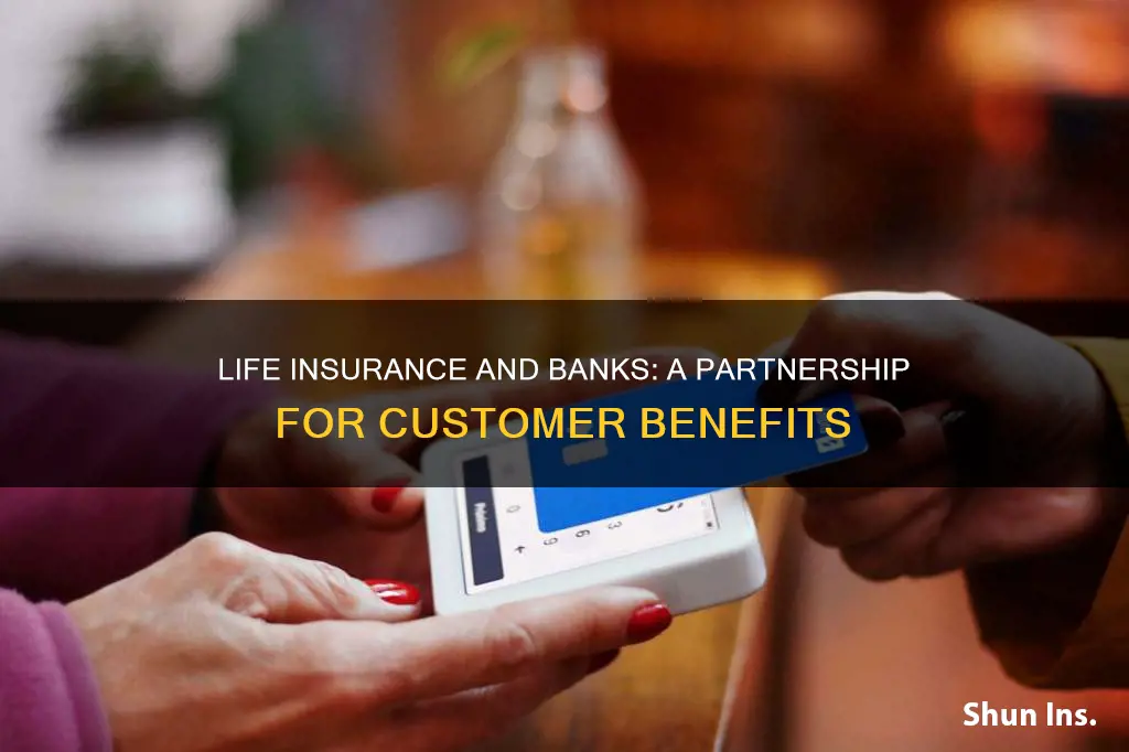 how life insurance can partner with banks