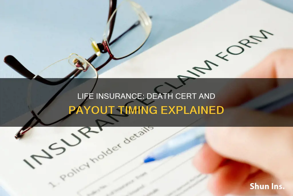 how long after death cert is life insurance