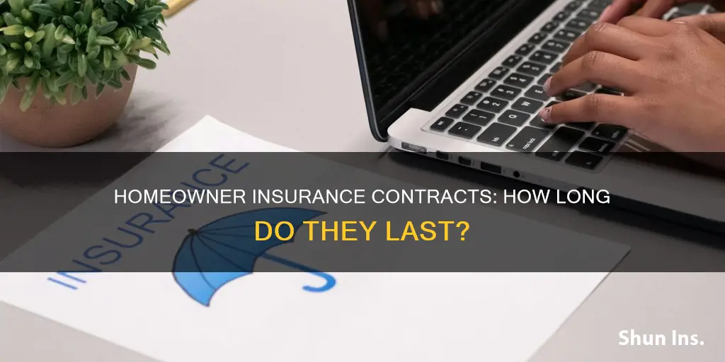 how long are homeowner insurance contracts