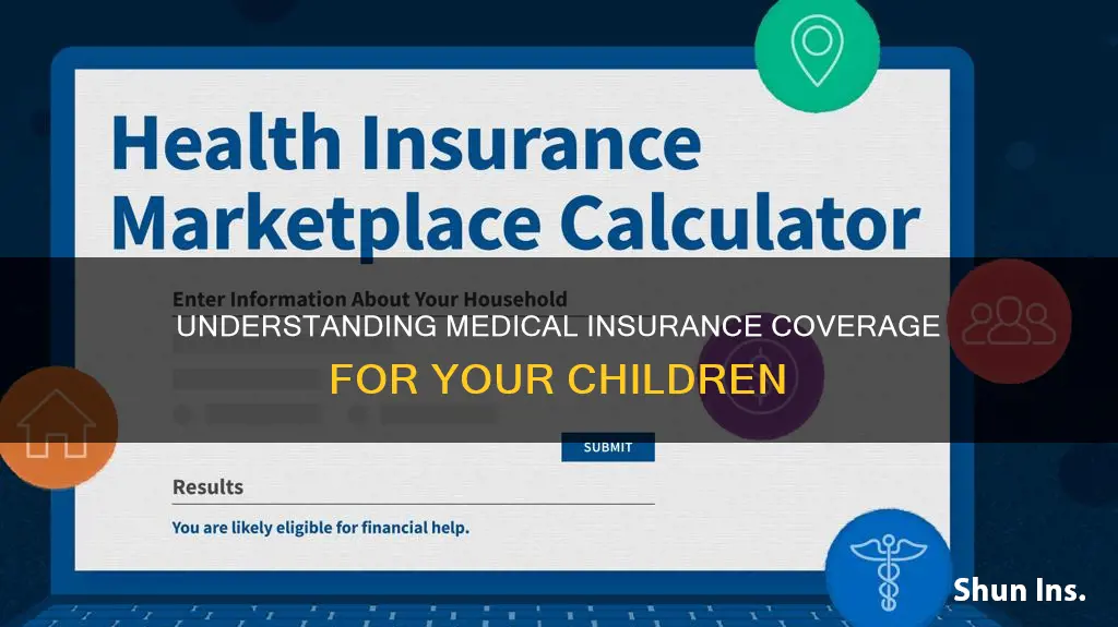 how long cam your kids stsy on your medical insurance