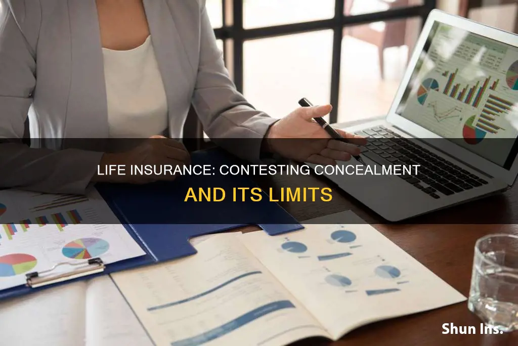 how long can concealment be contested in life insurance