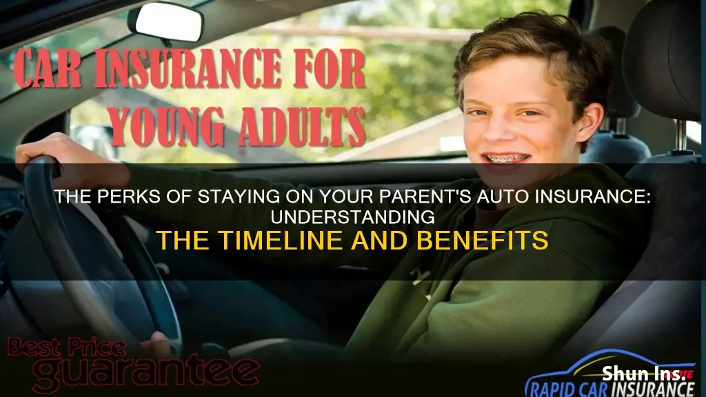 how long can I stay in my parents auto insurance