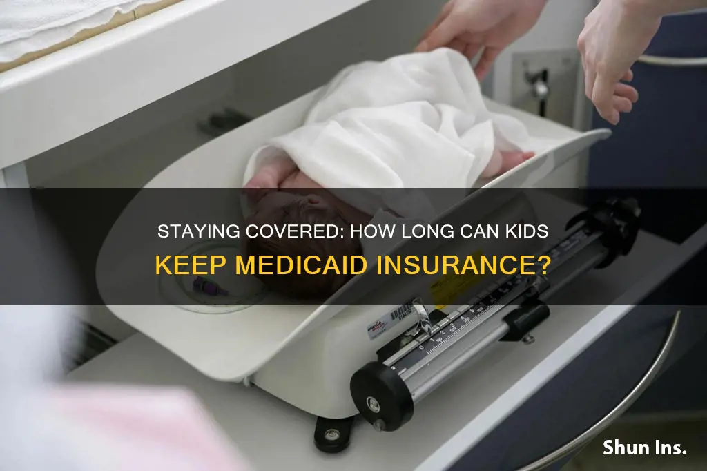 how long can kids stay on medicaid insurance