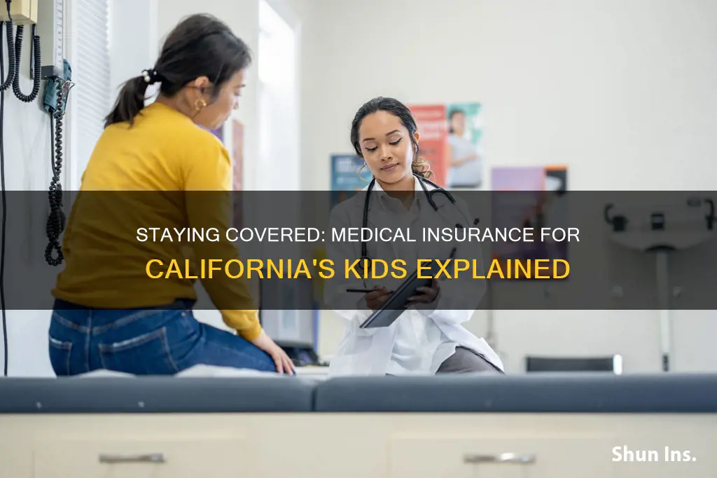 how long can kids stay on medical insurance in ca