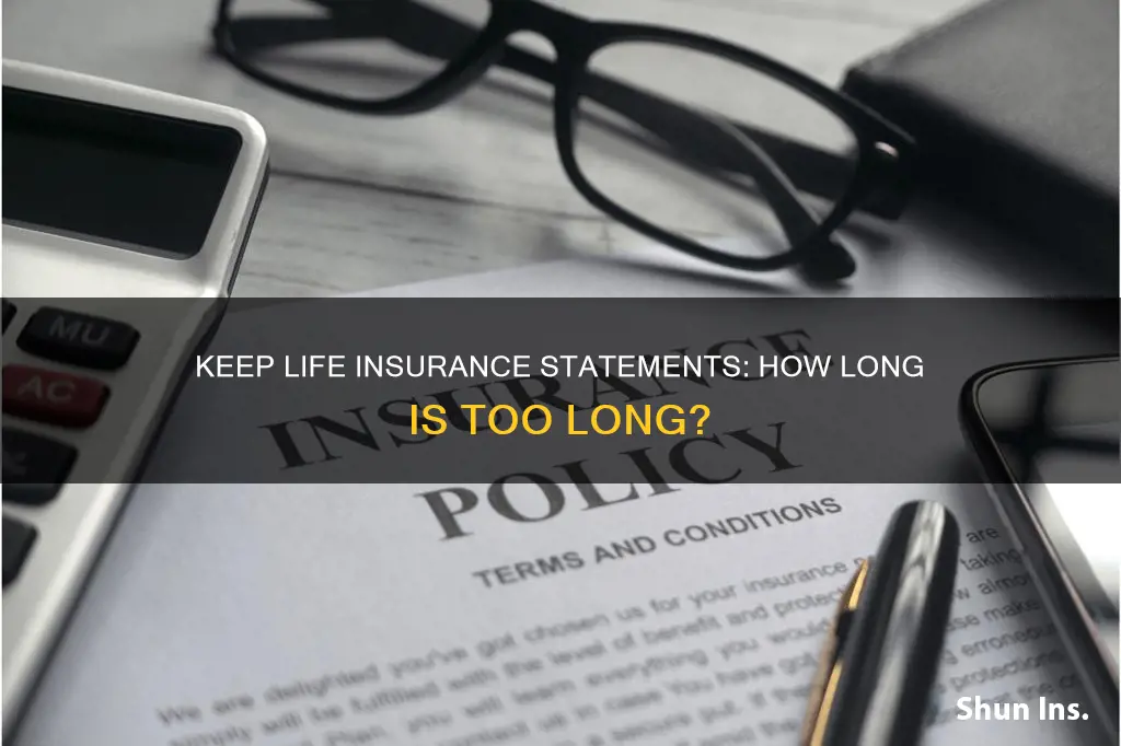 how long do I keep life insurance statements