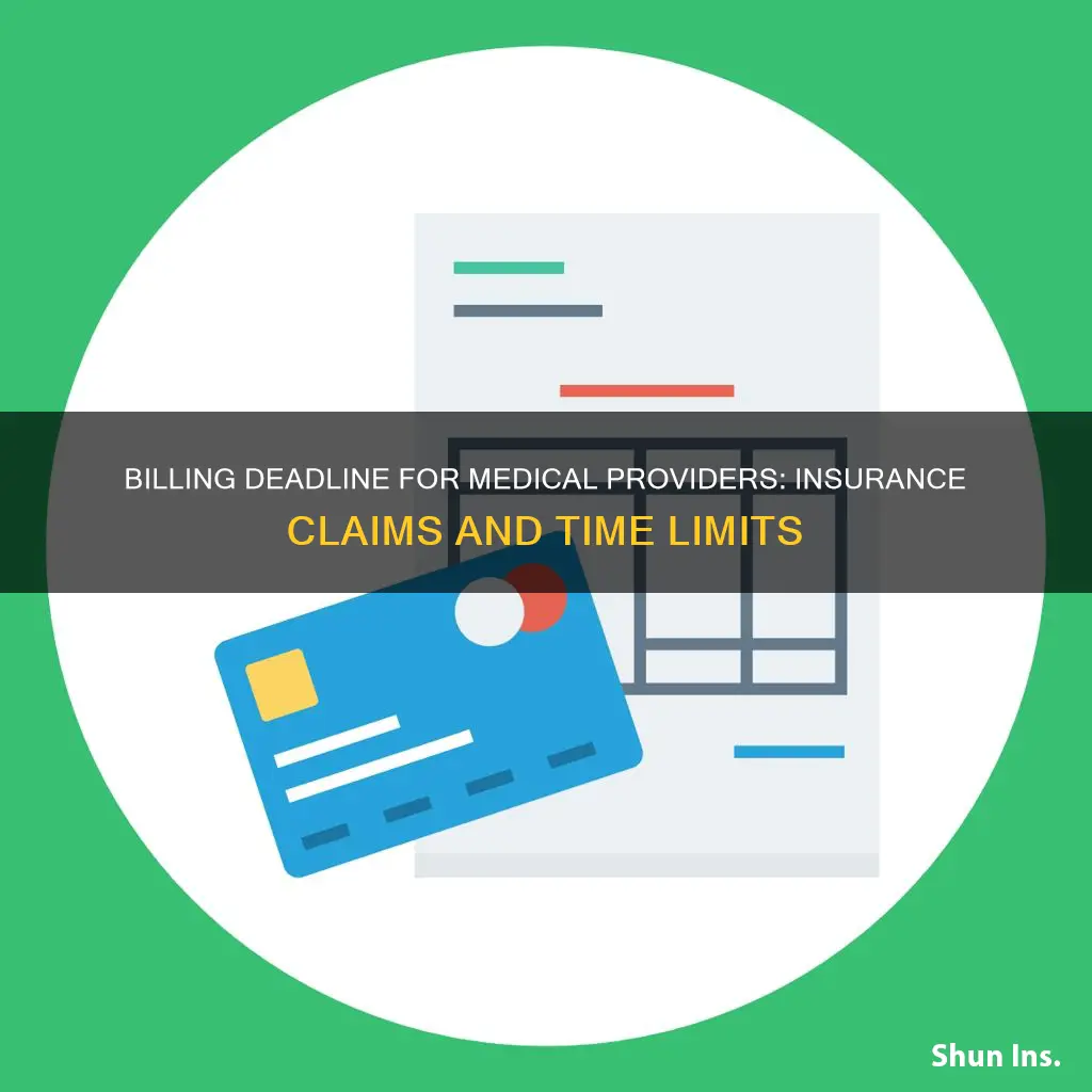 how long do medical providers have to bill insurance