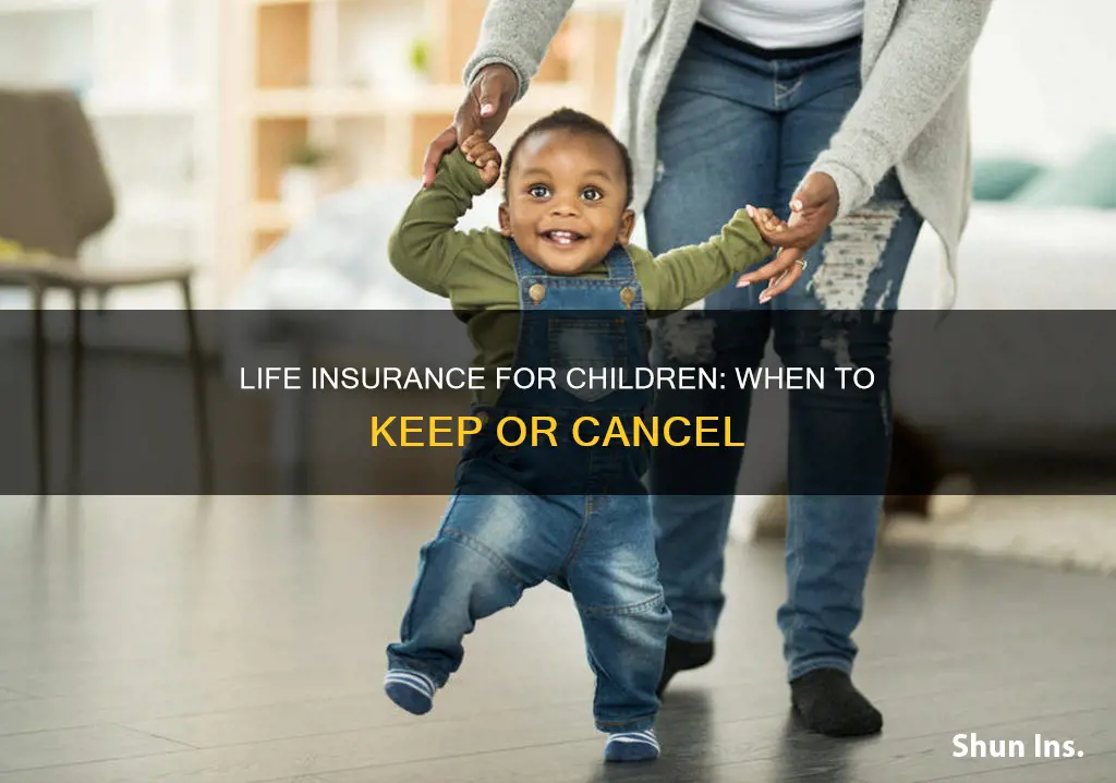 how long do you keep life insurance for kids