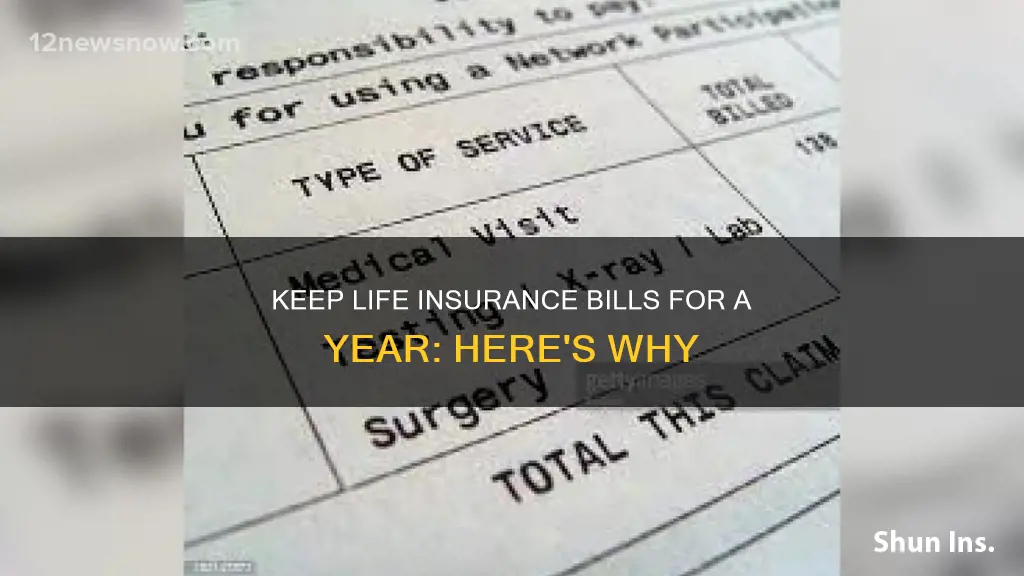 how long do you keep monthly life insurance bills