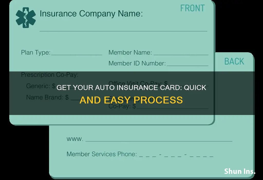 how long does it take to get auto insurance card