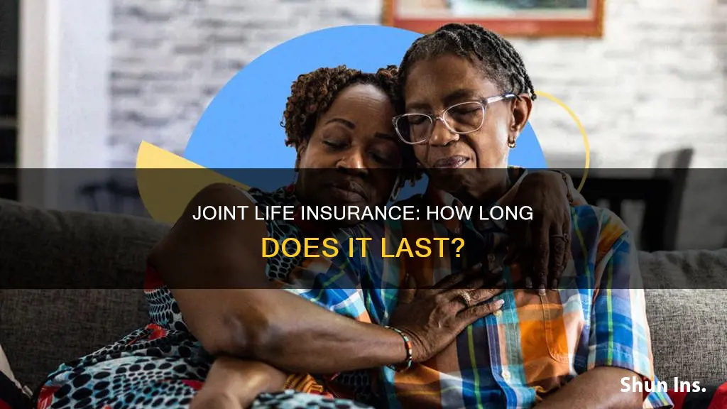 how long does joint life insurance last