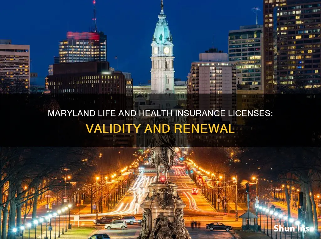 how long does maryland life and health insurance license last