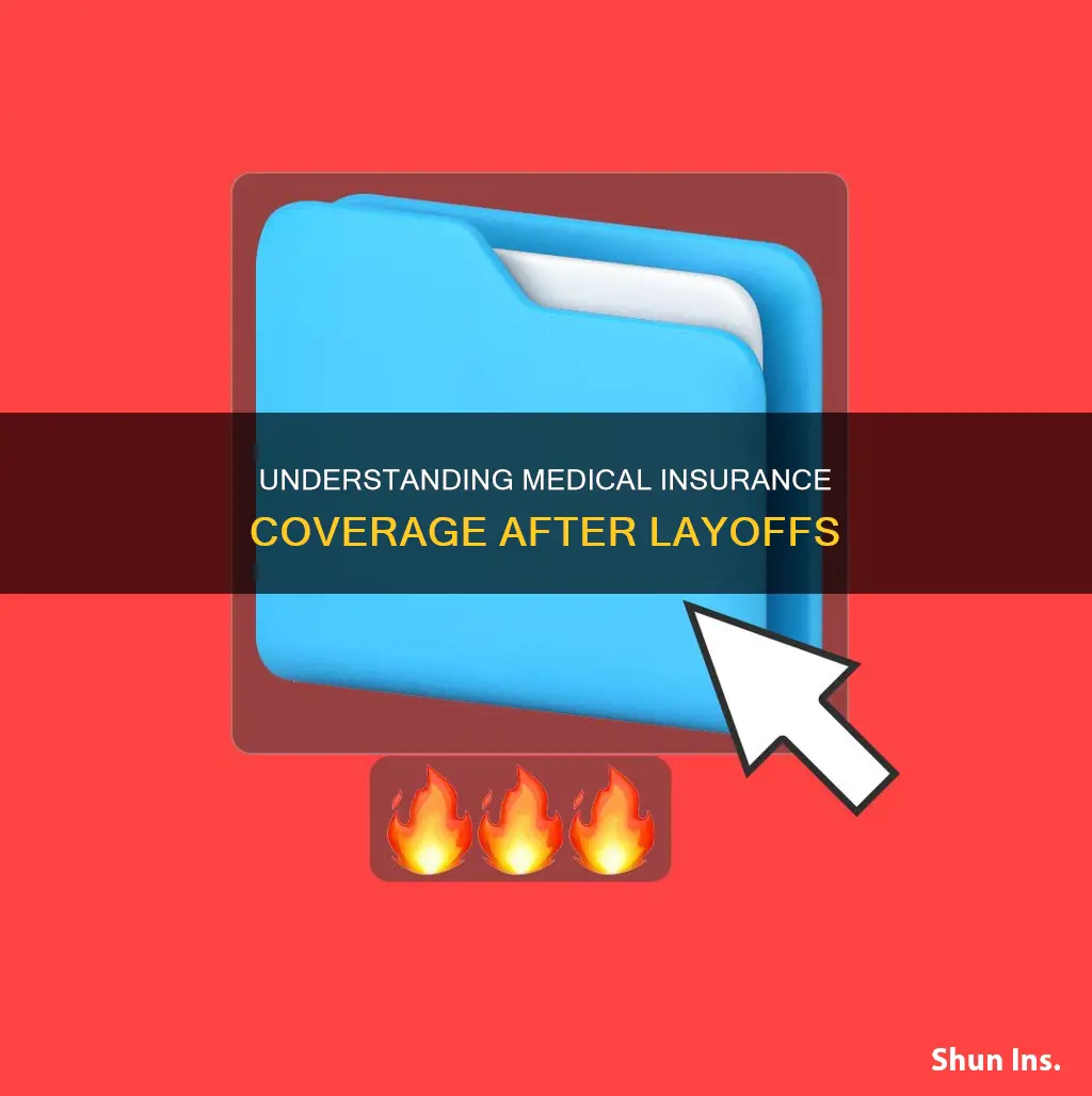 how long does medical insurance last after being laid off