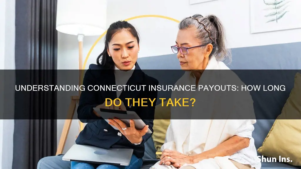 how long for life connecticut insurance payout