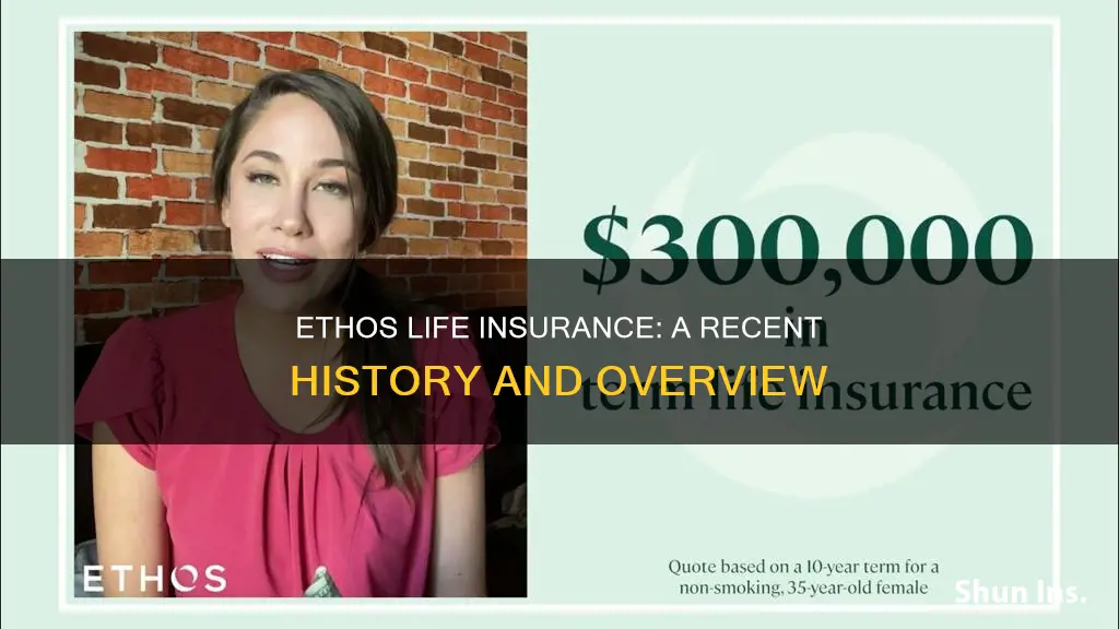 how long has ethos life insurance been around