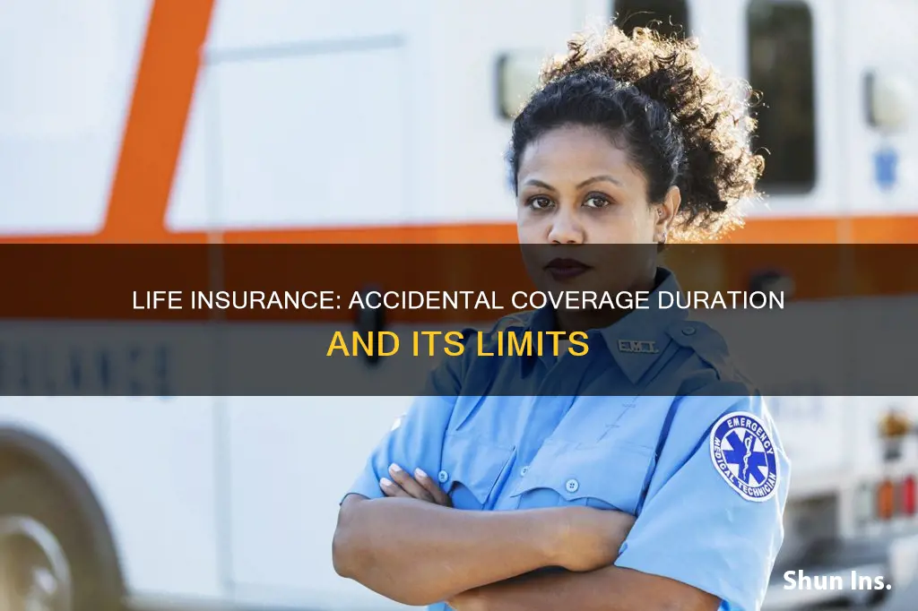 how long is accidental life insurance