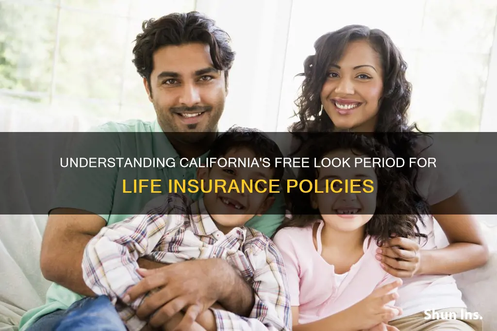 how long is california life insurance free look period