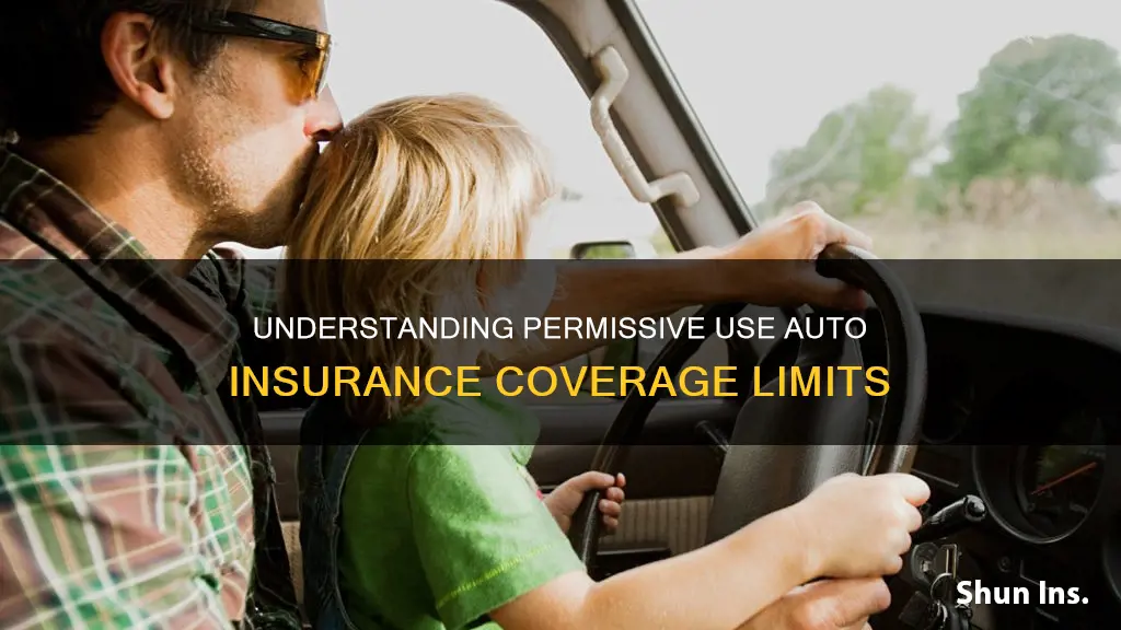 how long is insurance coverage auto for permissive use