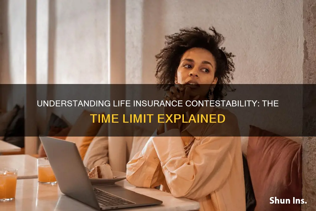 how long is the contestability period for life insurance