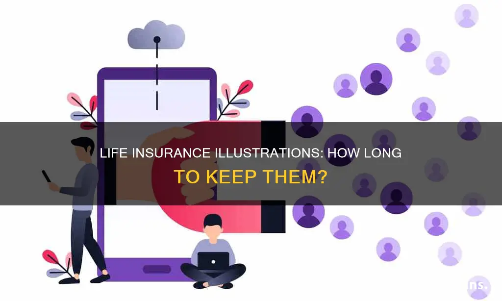 how long must you keep a life insurance illustration