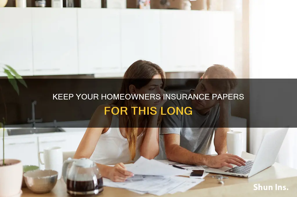 how long to keep homeowners insurance papers