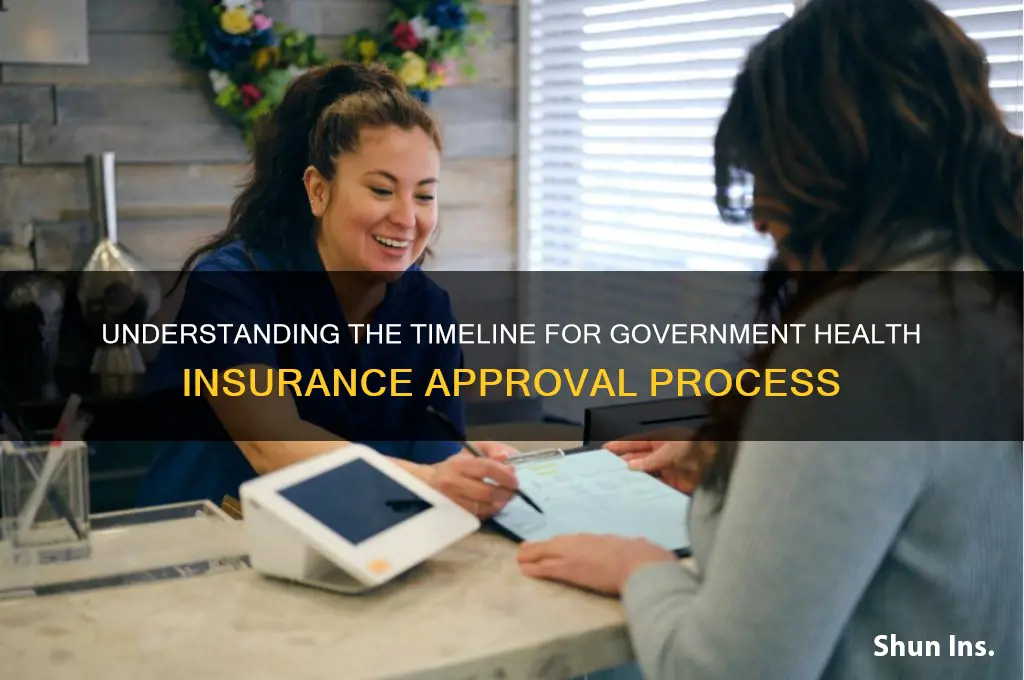 how longto receive govt health insurance