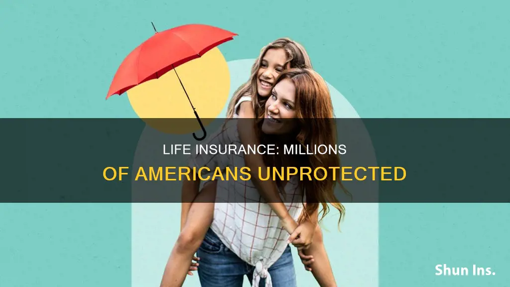 how many american have no life insurance