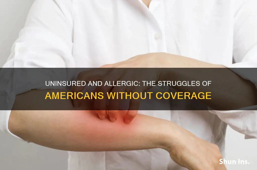 how many americans with allergies have little to no insurance