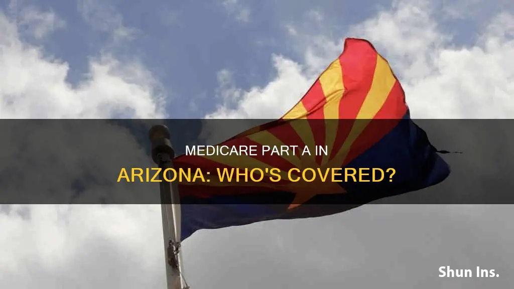 how many arizona residents have medicare part a insurance
