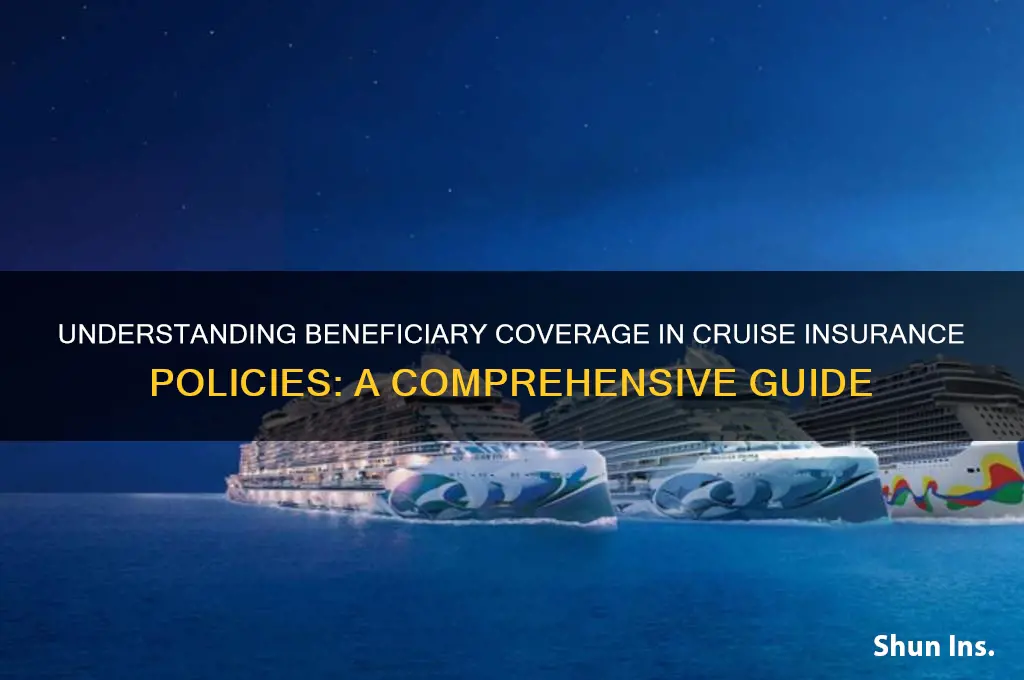 how many beneficiary in cruise insurance
