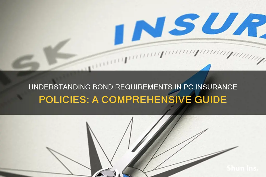 how many bond in pc insurance