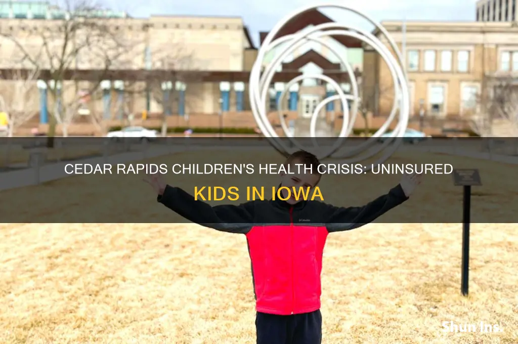 how many cedar rapids iowa children dont have health insurance