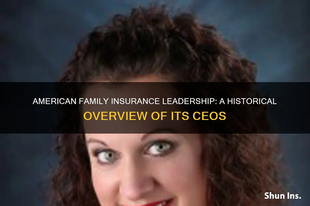 how many ceos has american family insurance had